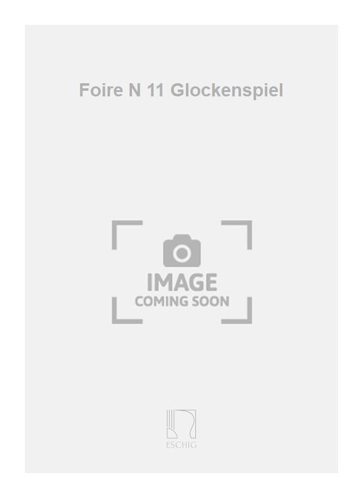 Foire N 11 Glockenspiel